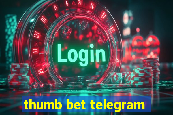 thumb bet telegram